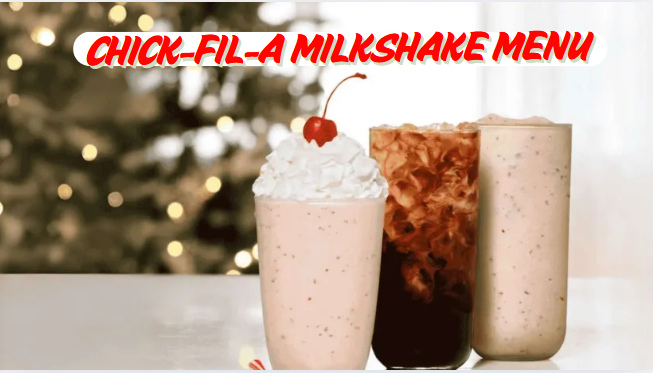 Chick-fil-A Milkshake menu